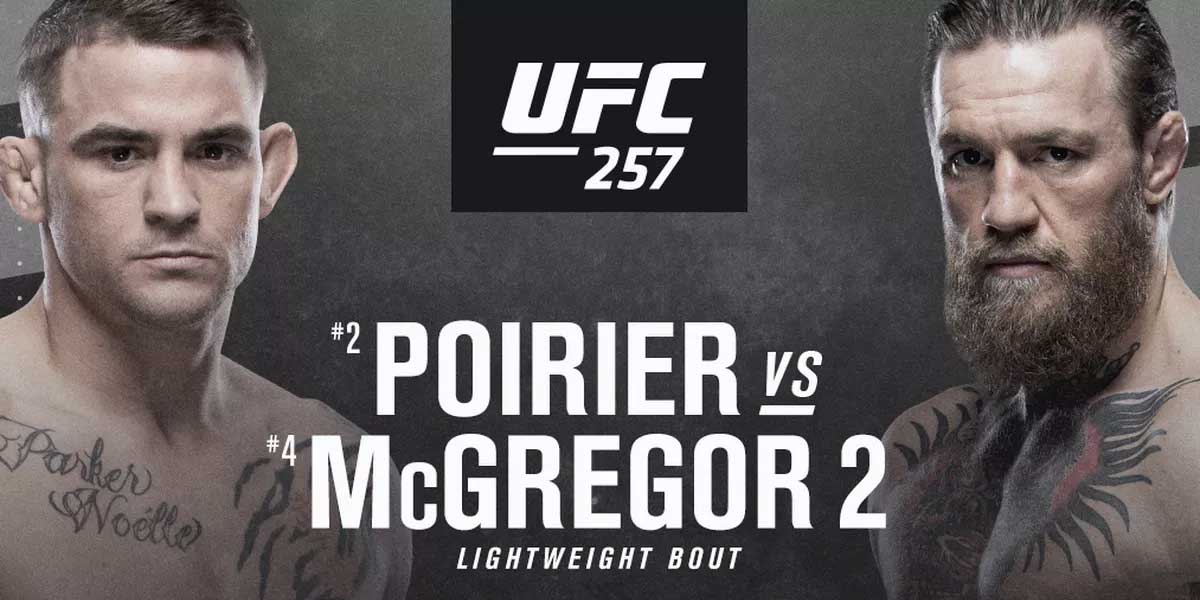 UFC 257 - Conor McGregor Vs. Dustin Poirier