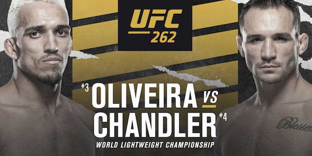 UFC 262: Oliviera vs. Chandler
